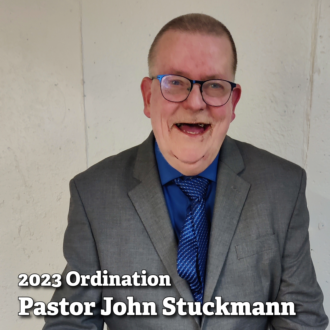 2023 Ordination of Pastor John Stuckmann